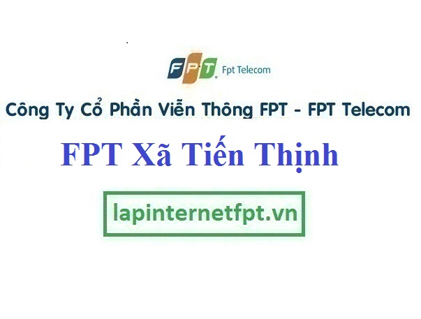 Lắp đặt mạng FPT Xã Tiến Thịnh huyện Mê Linh thành phố Hà Nội