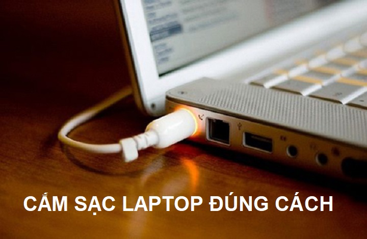 Sạc laptop sai lầm có thể khiến tuổi thọ giảm mạnh
