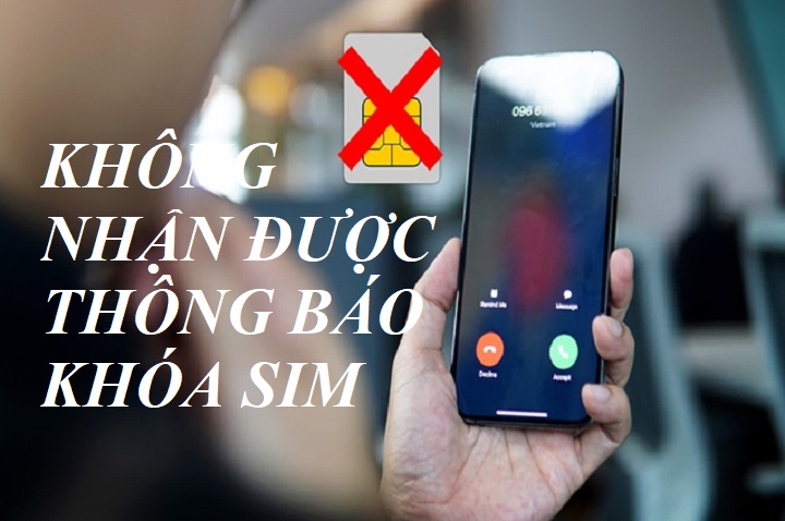 Làm gì khi bạn không nhận được thông báo khóa SIM sau 15/4