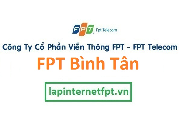 Lắp mạng FPT quận Bình Tân TPHCM