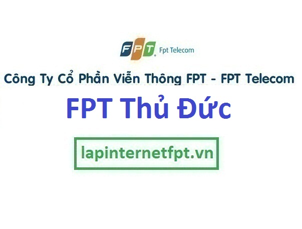 Lắp đặt internet FPT quận Thủ Đức TPHCM khuyến mãi hấp dẫn