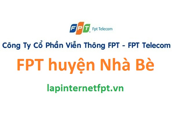 Đăng ký lắp đặt internet FPT huyện Nhà Bè TPHCM
