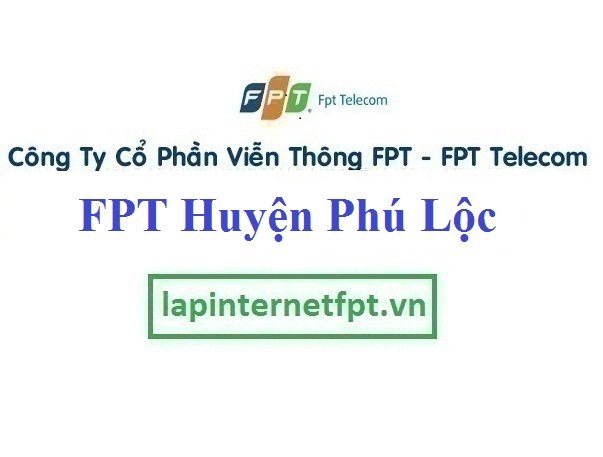 Lắp Đặt Mạng FPT Huyện Phú Lộc Tỉnh Thừa Thiên Huế