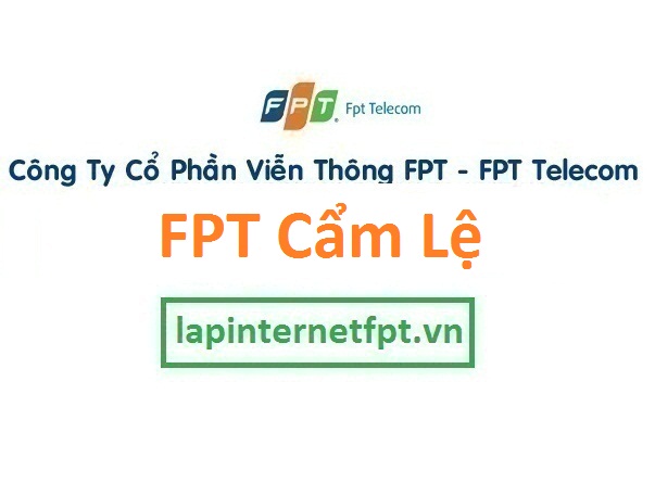 Lắp mạng FPT quận Cẩm Lệ Đà Nẵng