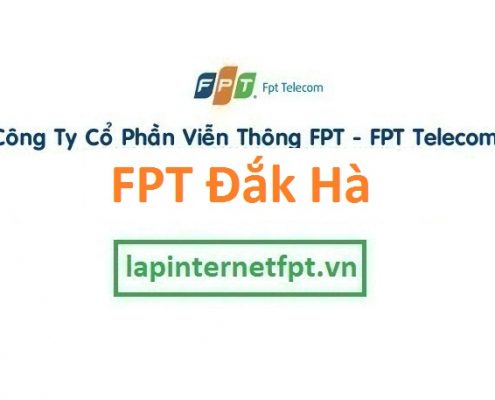 Lắp mạng FPT huyện Đắk Hà tỉnh Kon Tum