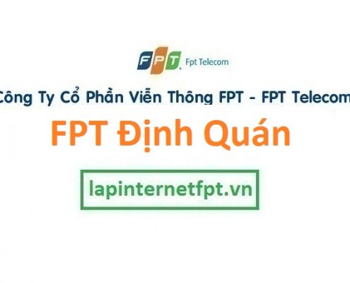 Lắp đặt internet FPT huyện Định Quán Đồng Nai