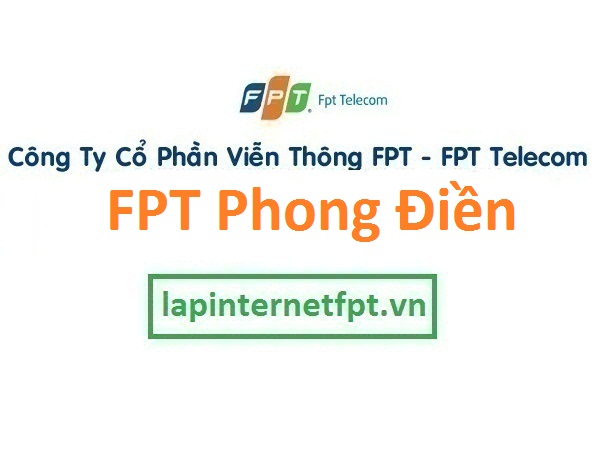 Lắp đặt mạng FPT huyện Phong Điền Cần Thơ