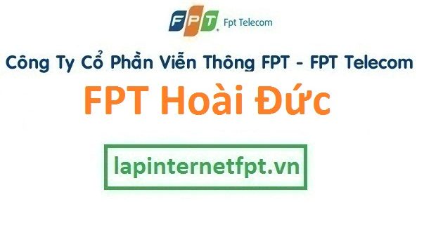 Lắp đặt internet FPT huyện Hoài Đức Hà Nội