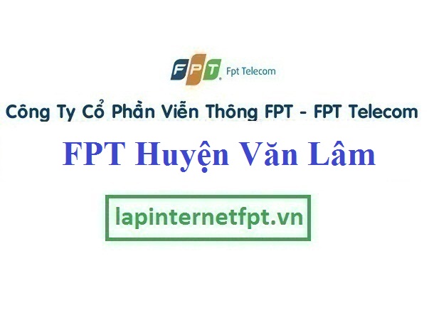 Lắp đặt internet FPT huyện Văn Lâm Hưng Yên