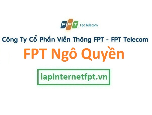 Lắp đặt mạng FPT quận Ngô Quyền thành phố Hải Phòng