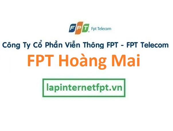 Lắp đặt mạng FPT quận Hoàng Mai
