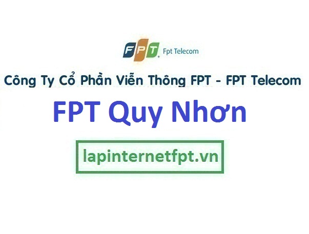 Lắp đặt mạng FPT thành phố Quy Nhơn Bình Định