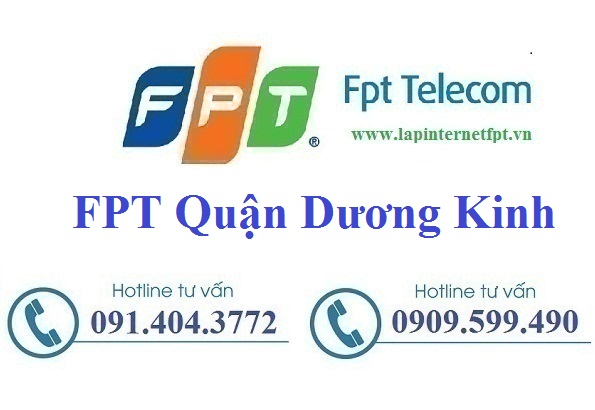 Lắp đặt internet FPT quận Dương Kinh thành phố Hải Phòng