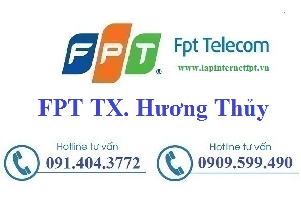 Lắp Đặt Mạng FPT Thị Xã Hương Thủy Tỉnh Thừa Thiên Huế