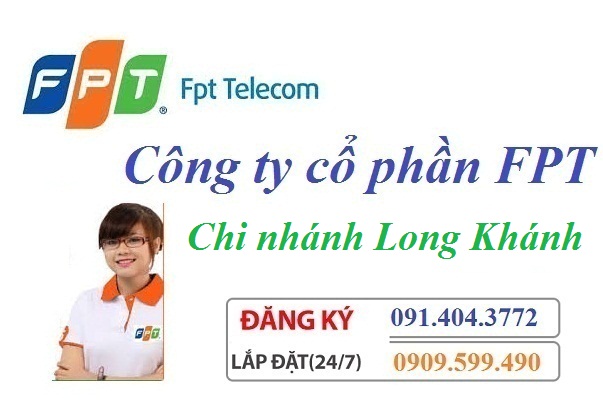 Lắp đặt internet FPT thị xã Long Khánh Đồng Nai