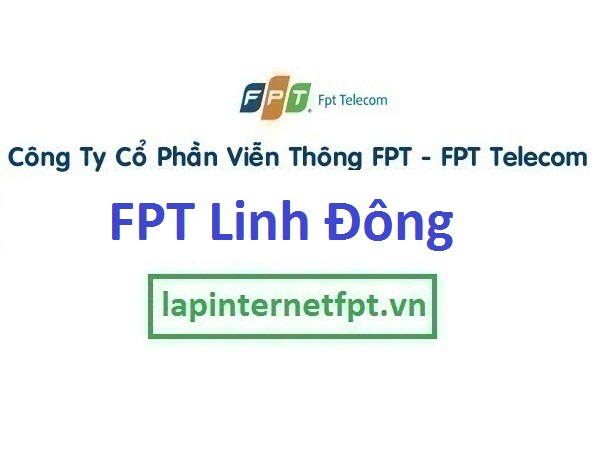 Lắp đặt mạng FPT phường Linh Đông TPHCM