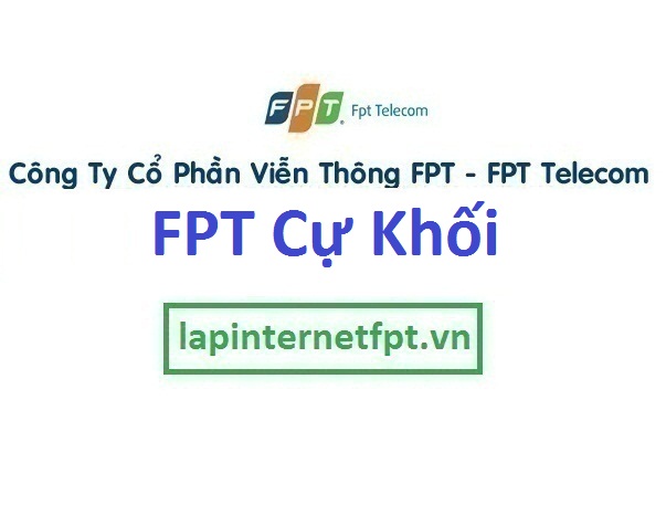 Lắp internet FPT phường Cự Khối quận Long Biên thành phố Hà Nội