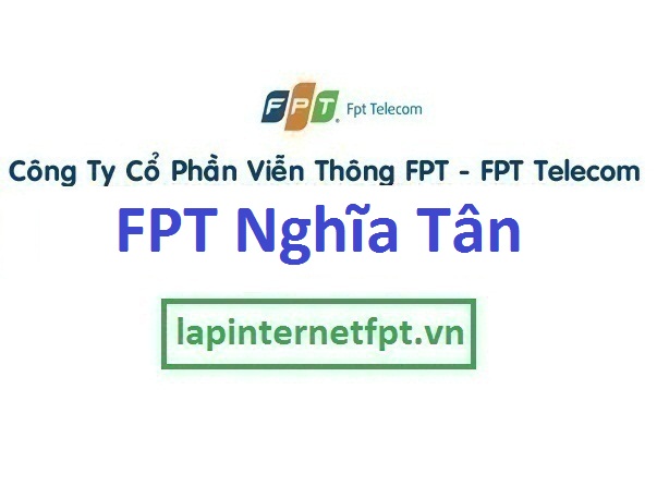 Lắp đặt mạng FPT phường Nghĩa Tân quận Cầu Giấy Hà Nội