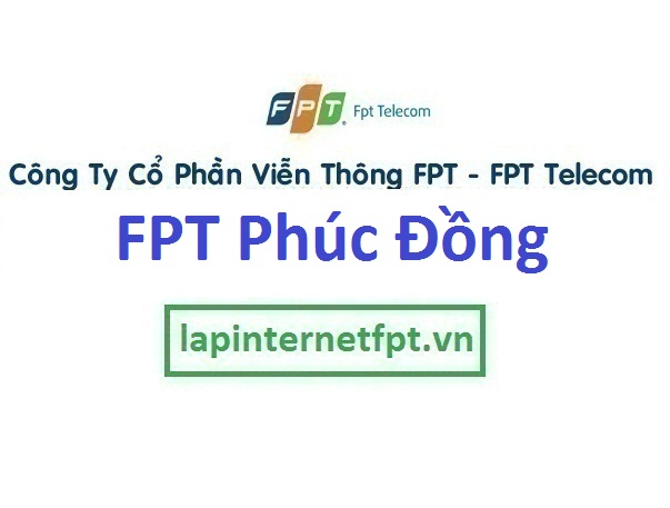 Lắp mạng FPT phường Phúc Đồng quận Long Biên thành phố Hà Nội