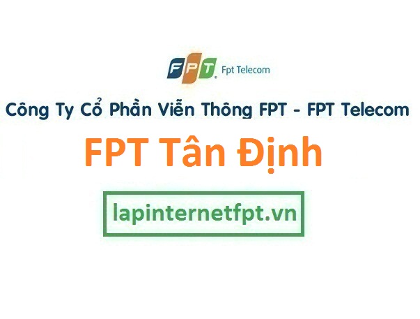 Lắp đặt mạng FPT phường Tân Định TPHCM
