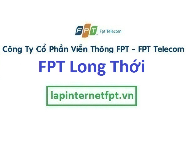 Lắp mạng internet FPT xã Long Thới 