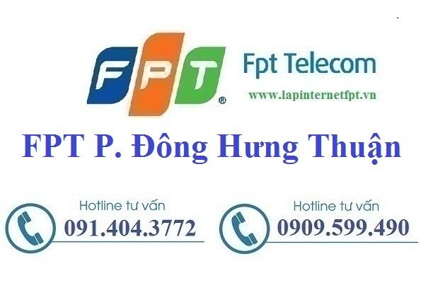 Đăng ký cáp quang FPT Phường Đông Hưng Thuận