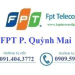 Lắp mạng FPT phường Quỳnh Mai