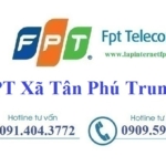 Lắp Đặt Mạng FPT Xã Tân Phú Trung TPHCM
