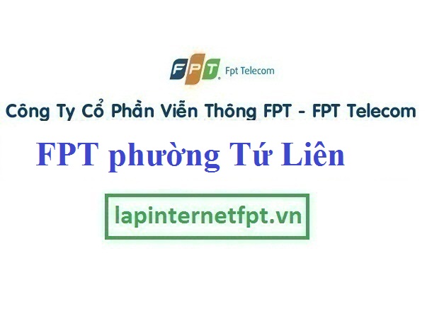 Lắp internet FPT phường Tứ Liên quận Tây Hồ thành phố Hà Nội