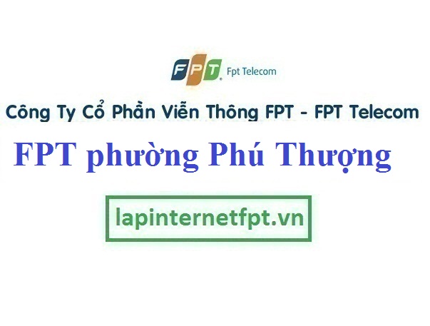 Lắp đặt internet FPT phường Phú Thượng quận Tây Hồ thành phố Hà Nội