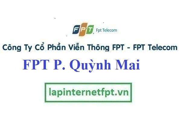 Lắp mạng FPT phường Quỳnh Mai 