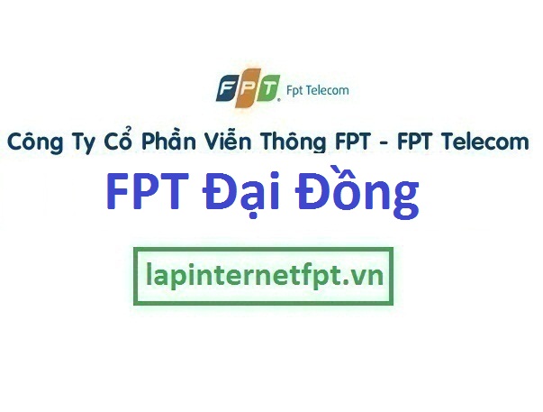 Lắp đặt mạng FPT ở xã Đại Đồng
