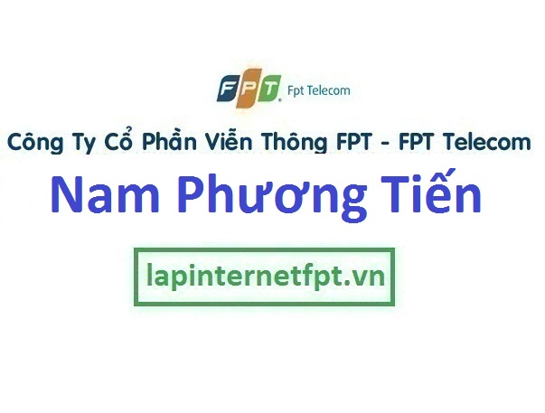 Lắp đặt internet FPT xã Nam Phương Tiến huyện Chương Mỹ Hà Nội