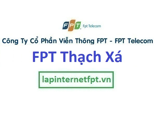 Lắp đặt mạng FPT ở xã Thạch Xá 