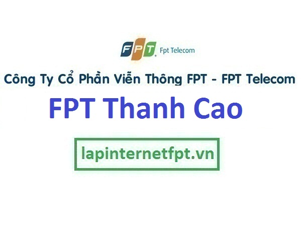 Lắp đặt internet FPT ở xã Thanh Cao 