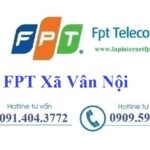 Lắp internet Fpt xã Vân Nội