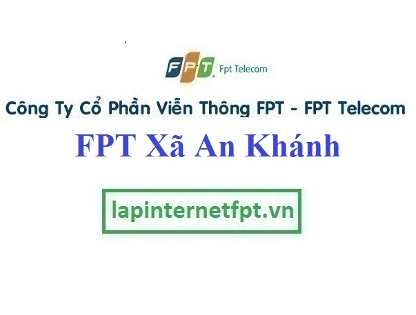 Lắp đặt mạng FPT xã An Khánh huyện Hoài Đức thành phố Hà Nội