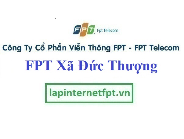Lắp mạng FPT xã Đức Thượng huyện Hoài Đức Hà Nội