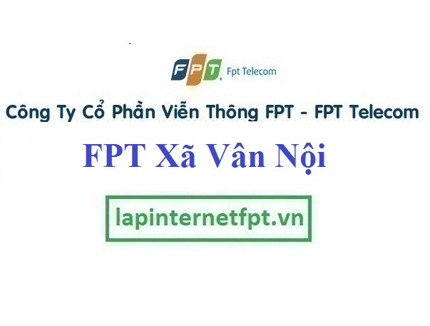 Lắp internet FPT xã Vân Nội