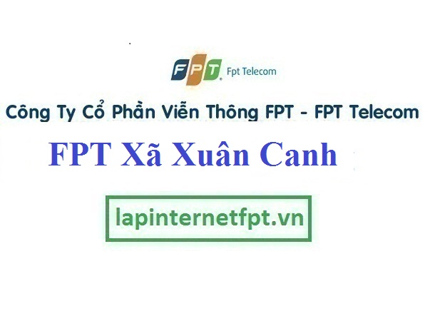 Lắp đặt internet FPT xã Xuân Canh huyện Đông Anh Hà Nội