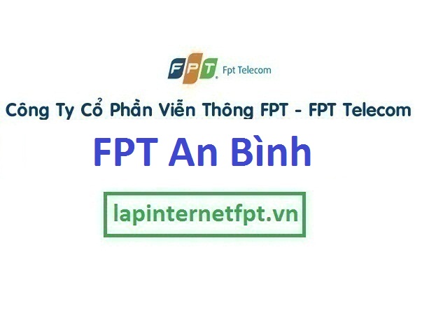 Lắp internet FPT phường An Bình thị xã Dĩ An Bình Dương