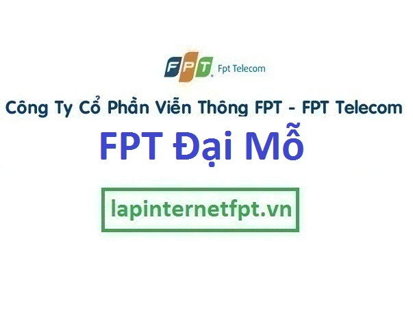 Lắp mạng FPT phường Đại Mỗ quận Nam Từ Liêm Hà Nội