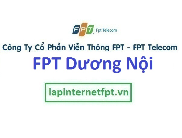 Lắp mạng FPT phường Dương Nội quận Hà Đông Hà Nội