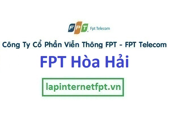Lắp đặt internet FPT phường Hòa Hải quận Ngũ Hành Sơn Đà Nẵng