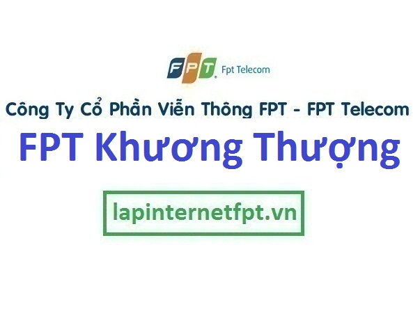 Lắp internet FPT phường Khương Thượng quận Đống Đa Hà Nội