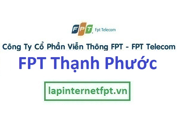 Lắp đặt internet FPT phường Thạnh Phước thị xã Tân Uyên Bình Dương
