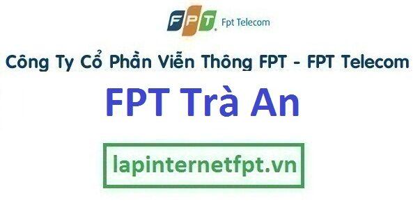 lap dat internet fpt phuong tra an