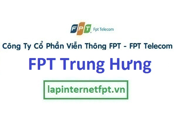 Lắp mạng FPT ở phường Trung Hưng 