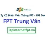 Lắp internet Fpt phường Trung Văn ở Nam Từ Liêm, Hà Nội