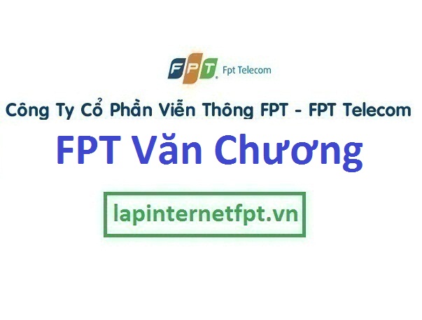 Lắp đặt internet FPT phường Văn Chương quận Đống Đa Hà Nội